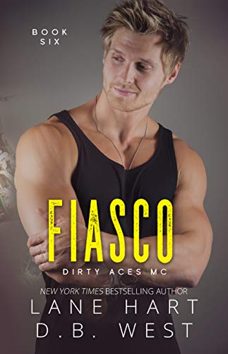 Fiasco (Dirty Aces MC Book 6)
