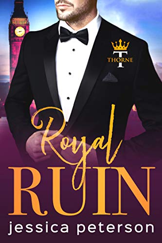 Royal Ruin (Thorne Monarchs Book 1)