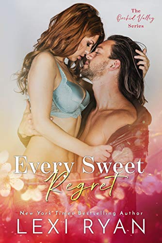 Every Sweet Regret (Orchid Valley Book 2)
