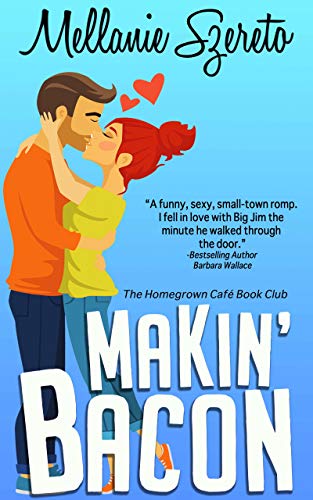 Makin’ Bacon (The Homegrown Café Book Club 1)