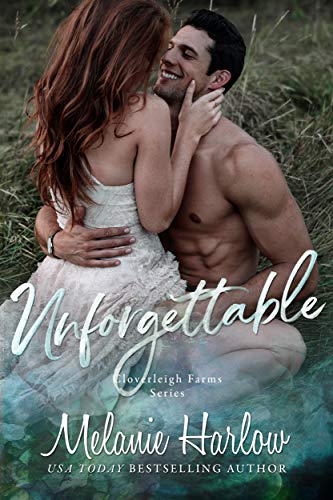Unforgettable (Cloverleigh Farms Book 5)