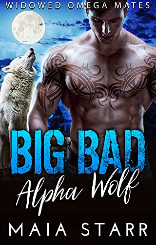 Big Bad Alpha Wolf (Widowed Omega Mates Book 1)