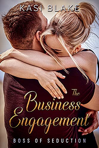 The Business Engagement (Boss of Seduction Book 1)