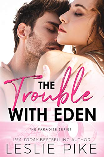 The Trouble With Eden (Paradise Series Book 1)