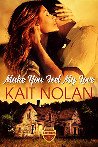 Make You Feel My Love (Wishing for a Hero Book 1)