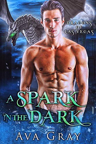 A Spark in the Dark (Dragons of Las Vegas Book 3)