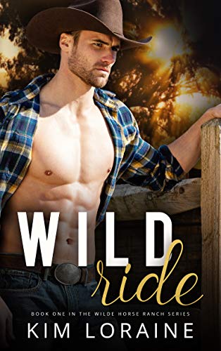 Wild Ride (Wilde Horse Ranch Book 2)