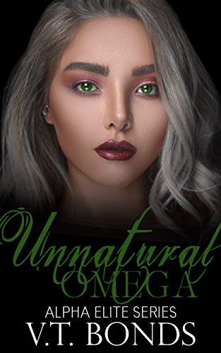 Unnatural Omega (Alpha Elite Series Book 2)