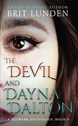The Devil and Dayna Dalton (A Bulwark Anthology Book 9)