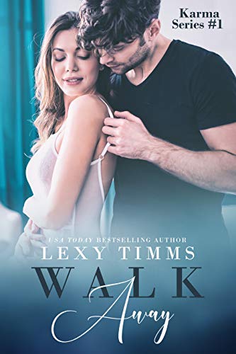 Walk Away (Karma Series Book 1)