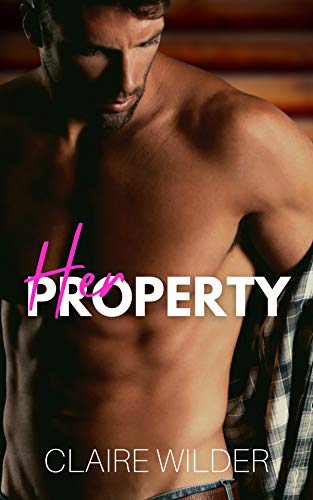 Her Property (Jewel Lakes Series)