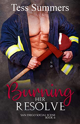 Burning Her Resolve (San Diego Social Scene Book 6)