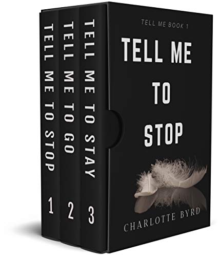Tell Me to Stop Box Set (Book 1-3)