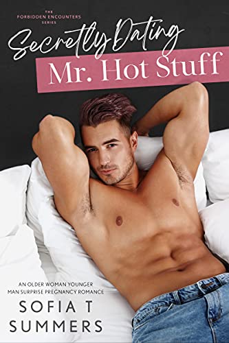 Secretly Dating Mr. Hot Stuff