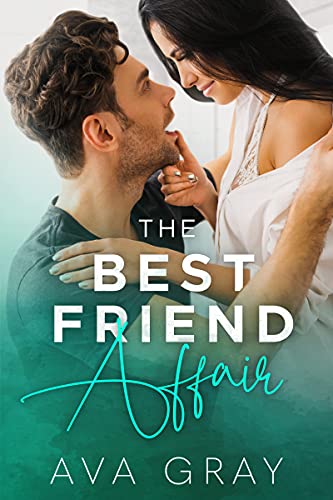 The Best Friend Affair (Playing with Trouble)