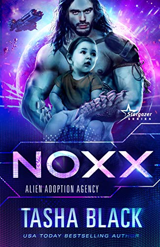 Noxx (Alien Adoption Agency Book 1)