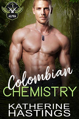 Colombian Chemistry (Elite Stealth Force Alpha Book 1)