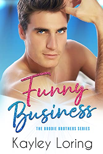 Funny Business (The Brodie Brothers Book 1)