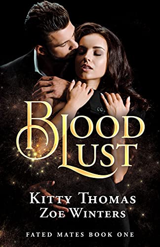 Blood Lust (Fated Mates Book 1)