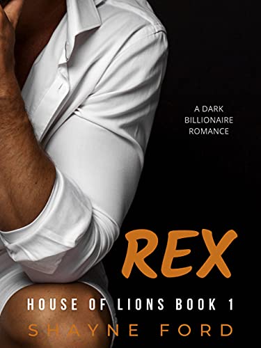 Rex (House of Lions Book 1)