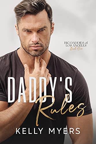 Daddy’s Rules (Big Daddies of Los Angeles Book 1)