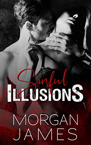 Sinful Illusions (Sinful Duet Book 1)