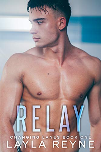 Relay (Changing Lanes Book 1)