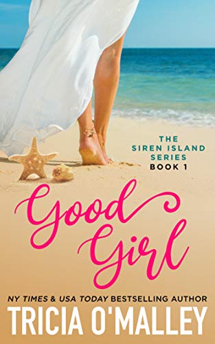 Good Girl (The Siren Island Series Book 1)