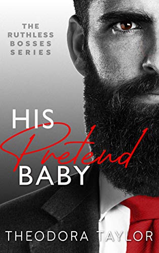 His Pretend Baby (Ruthless Bosses Book 1)