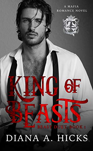 King of Beasts (Beast Duet Book 1)