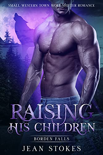 Raising His Children (Borden Falls Book 3)