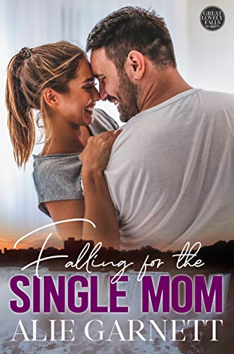 Falling for the Single Mom (The Great Lovely Falls Book 1)