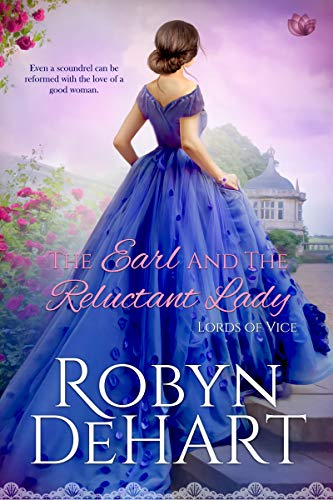 The Earl and the Reluctant Lady (Lords of Vice Book 3)