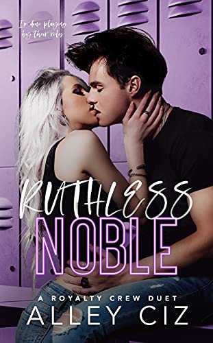 Ruthless Noble (The Royalty Crew Book 2)