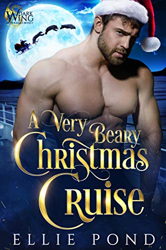 A Very Beary Christmas Cruise (Dark Wing Paranormal Holiday Cruise Book 1)