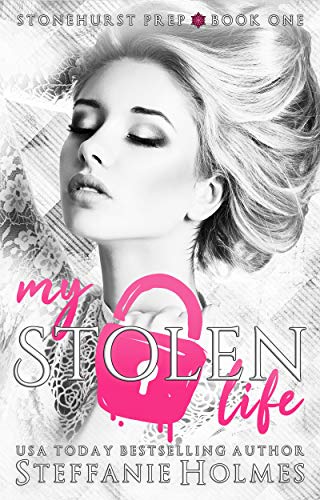 My Stolen Life (Stonehurst Prep Book 1)