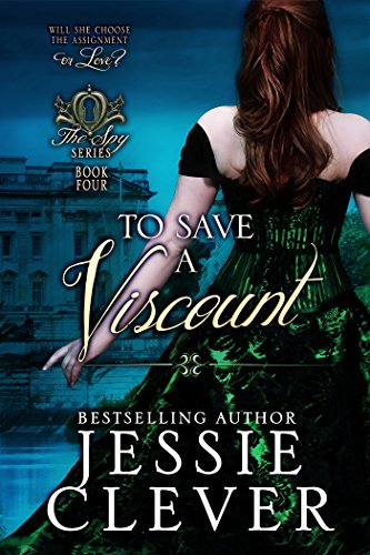 To Save a Viscount (The Spy Series Book 4)