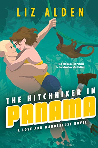 The Hitchhiker in Panama (Love and Wanderlust Book 1)