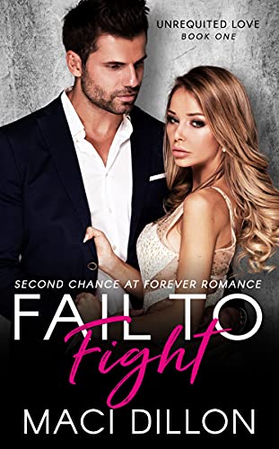 Fail to Fight (Unrequited Love Series Book 1)