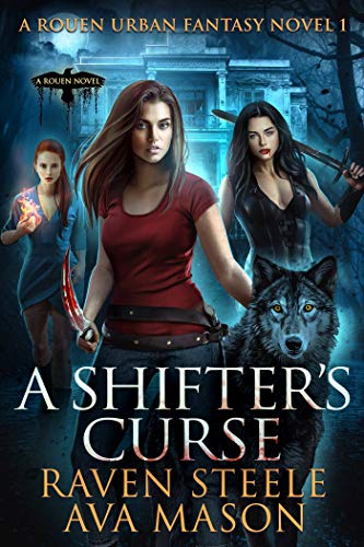 A Shifter’s Curse (Rouen Chronicles Book 1)