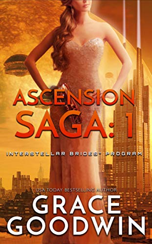 Ascension Saga: 1 (Interstellar Brides®: Ascension Saga Book 1)