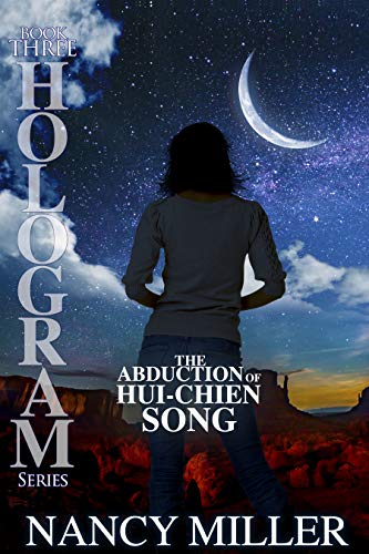 The Abduction of Hui-Chien Song (Hologram Book 3)