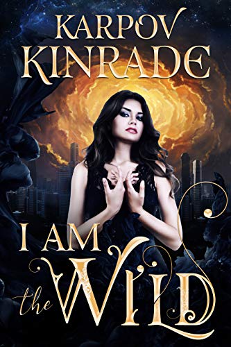 I Am the Wild (The Night Firm Book 1)