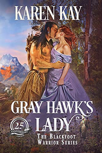 Gray Hawk’s Lady (Blackfoot Warriors Book 1)