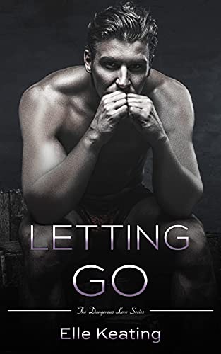 Letting Go (Dangerous Love)