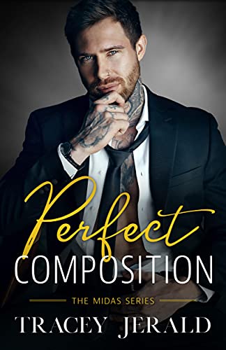 Perfect Composition (Midas Series Book 3)