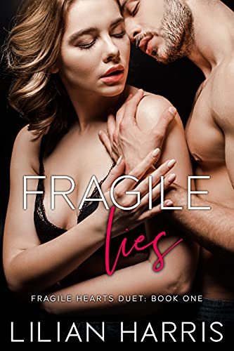 Fragile Lies (Fragile Hearts Series Book 2)