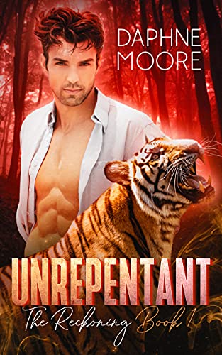 Unrepentant (The Reckoning Book 1)