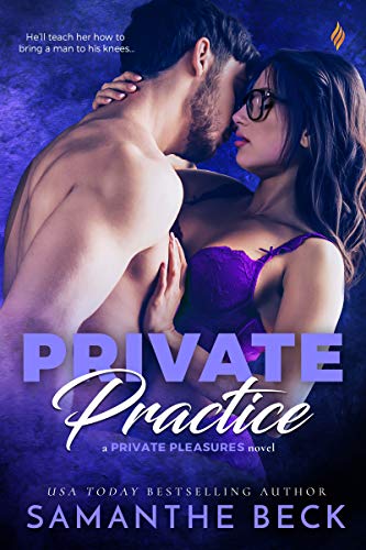 Private Practice (Private Pleasures Book 1)