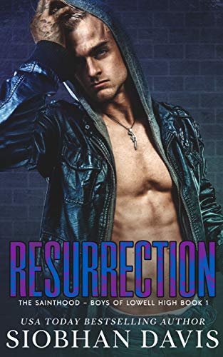 Resurrection (The Sainthood – Boys of Lowell High Book 1)